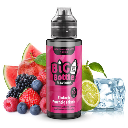 Big Bottle - Aroma Einfach Fruchtig Frisch