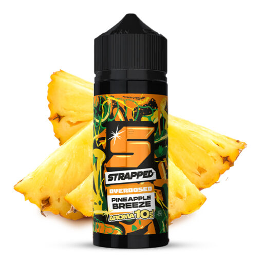 Strapped Overdosed - Pineapple Breeze